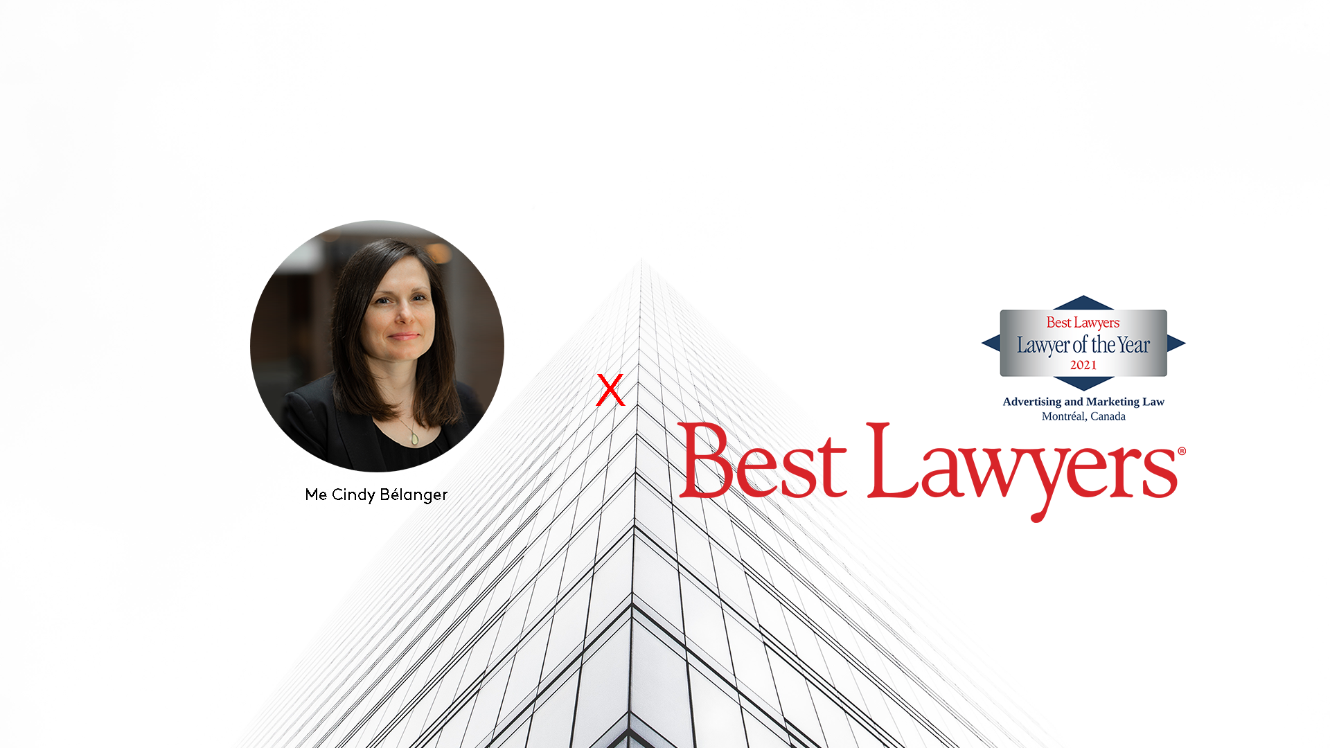 Mtre Cindy Bélanger wins the award of "Lawyer of the Year" in Advertising and Marketing Law by Best Lawyers® in Canada