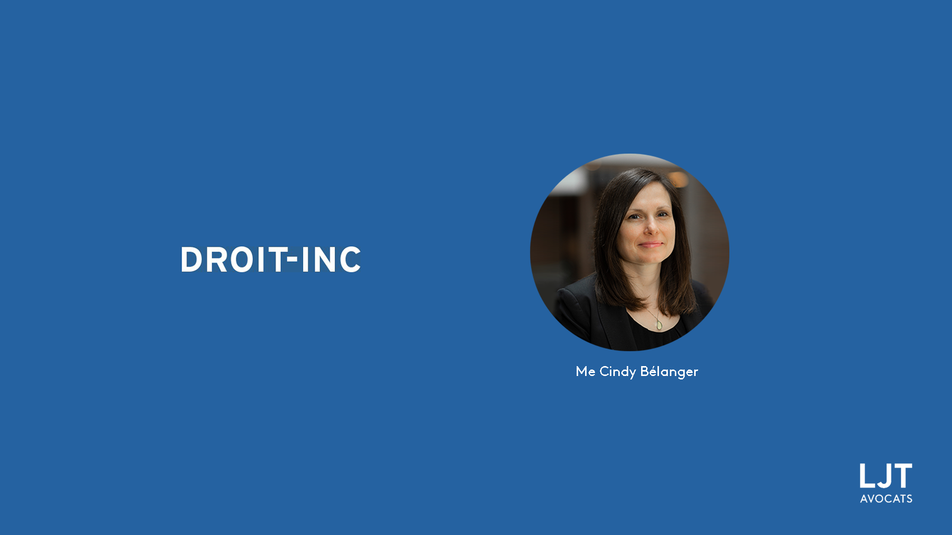 Best Lawyers 2021 - Mtre Cindy Bélanger speaks with Droit Inc. about the award she was given